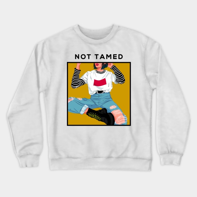 NOT TAMED Crewneck Sweatshirt by lowercasev